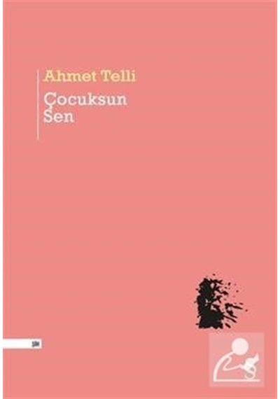 Çocuksun Sen / Ahmet Telli