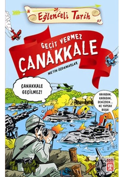 Eğlenceli Bilgi Yayınları / Geçit Vermez Çanakkale / Metin Özdam (551015251)