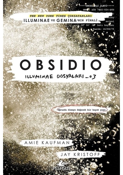 Obsidio-İlluminae Dosyaları 3 - Amie Kaufman -  Jay Kristoff - Pegasus