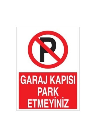 Garaj Kapısı Uyarı Levhası Dekota Üzeri Folyo Baskı-35x50 Diğer