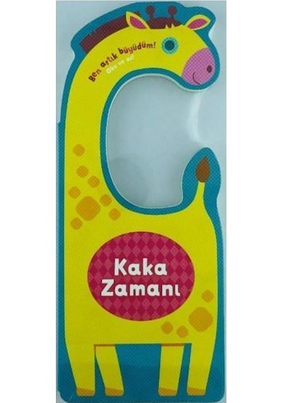 Kaka Zamanı - Ben Artık Büyüdüm! - Oku ve As Zamanı- Doğan ve Egmont Yayıncılık