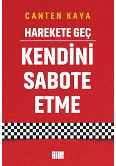 Harekete Geç - Kendini Sabote Etme