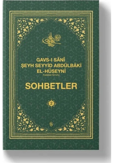 Gavsı Sani Şeyh Seyyid Abdülbaki El-hüseyni K.s. Sohbetler S...