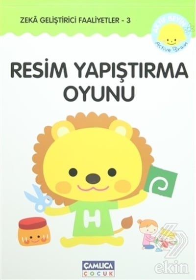 Zeka Geliştirici Faaliyetler-3 Resim Yapıştırma - Wada Kotomi - Çamlıca Çocuk Yayınları