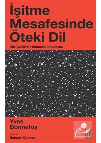 Işitme Mesafesinde Öteki Dil / Şiir Çevirisi Hakkında Inceleme.