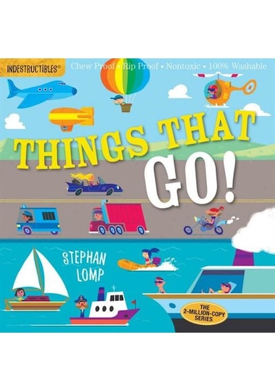 Indestructibles: Things That Go! - Amy Pixton - Workman Publishing
