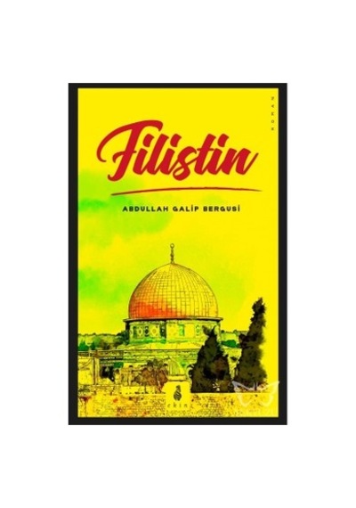 Filistin Üzerine Tarihi Çalışma - Politik Ve Kültürel Yaklaşımlar