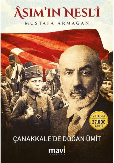 Asım In Nesli - Çanakkale De Doğan Ümit / Mustafa Armağan