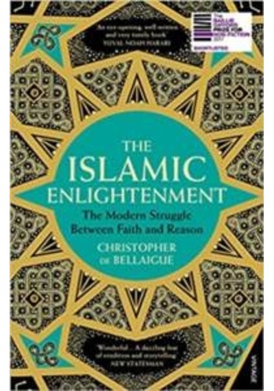 The Islamic Enlightenment: The Modern Struggle Between Faith and Reason- Vintage