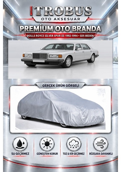 Rolls Royce Silver Spur Iıı 1992-1994 Uyumlu Premium Araba Brandası Oto Branda Sd5 Beden