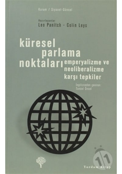 Küresel Parlama Noktaları - Colin Leys -  Leo Panitch - Yordam Kitap