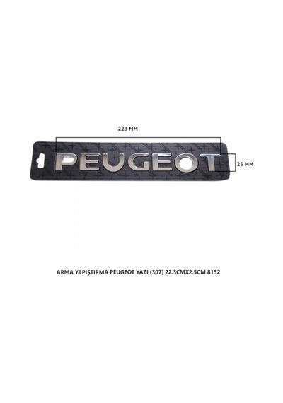 Peugeot Arma Bagaj Yazısı 307 Yapıştırma 22.3cmx2.5cm 8152