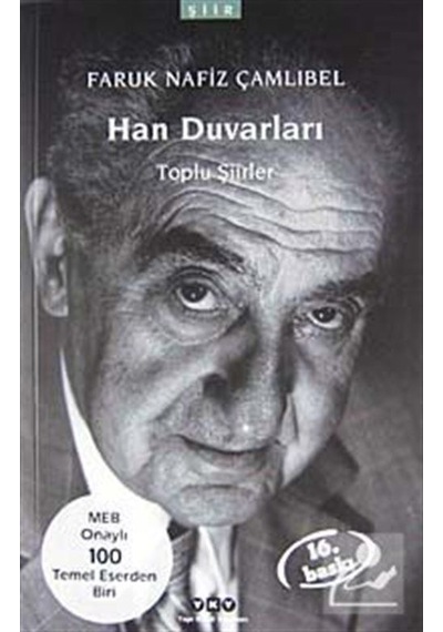 Han Duvarları: Toplu Şiirler / Faruk Nafiz Çamlıbel