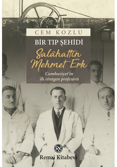 Bir Tıp Şehidi Salâhattin Mehmet Erk