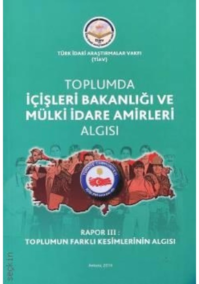 Toplumda Içişleri Bakanlığı ve Mülki Idare Amirleri Algısı - Rapo
