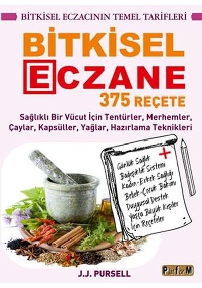Bitkisel Eczane -  375 Reçete -  J.J. Pursell -  Platform Yayınları