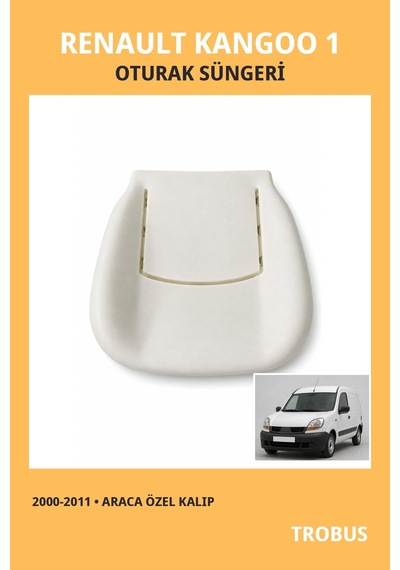 Renault Kangoo 1 2000-2011 Uyumlu Araca Özel Koltuk Oturak Süngeri