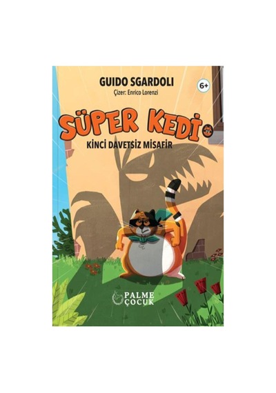Palme Çocuk - Süper Kedi Kinci Davetsiz Misafir 6+