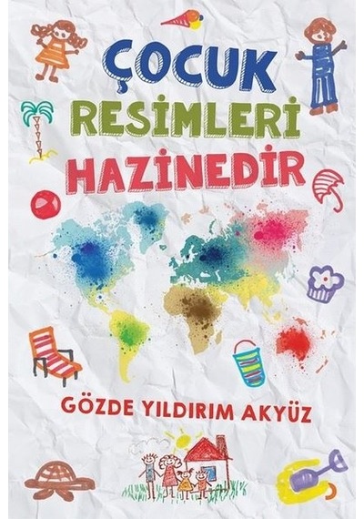 Çocuk Resimleri Hazinedir - Gözde Yıldırım Akyüz - Cinius