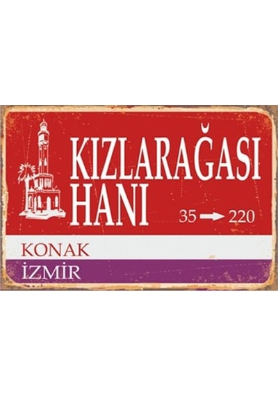 Kızlaragası Hanı İzmir Sokak Tabelası Retro Vintage Ahşap Poster