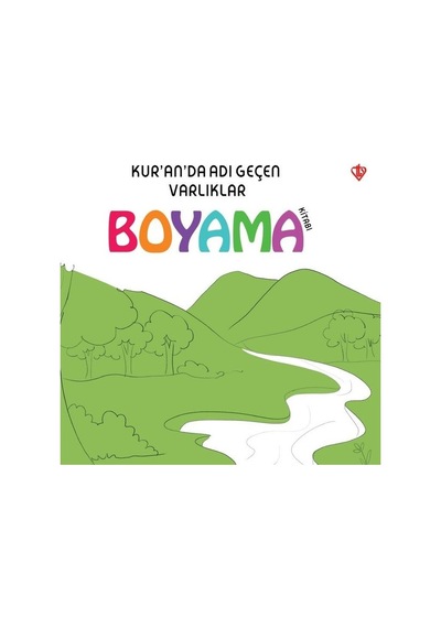Kuranda Adı Geçen Varlıklar - Boyama Kitabı - Arzu Akgün - Türkiye Diyanet Vakfı Yayınları