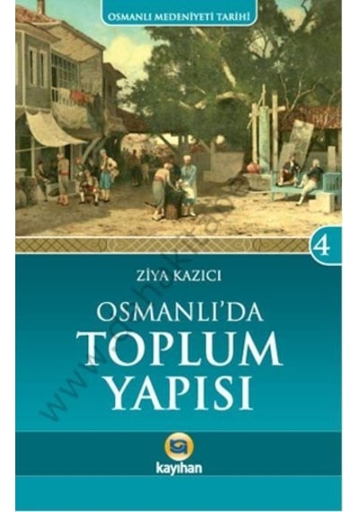 Osmanlı'Da Toplum  Yapısı