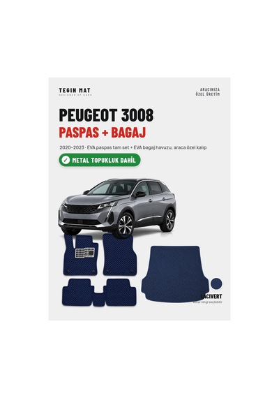 Peugeot 3008 Eva Paspas + Bagaj Havuzu Seti 2020 2023 Lacivert Metal Topukluk Dahil