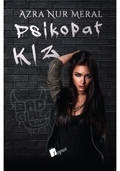 Psikopat Kız (Ciltli) / Azra Nur Meral