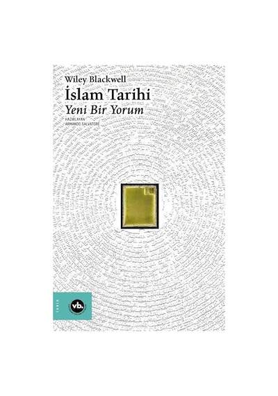 İslam Tarihi - Armando Salvatore -  Roberto Tottoli - VakıfBank Kültür Yayınları