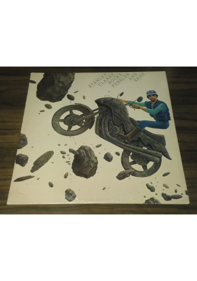 Stanley Clarke - Rocks. Pebbles And Sand . LP 1980 Fusion