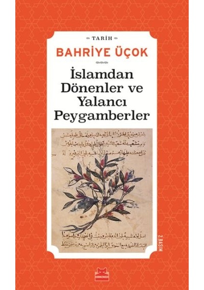 Islamdan Dönenler ve Yalancı Peygamberler - Hicri 7. -11. Yıllar