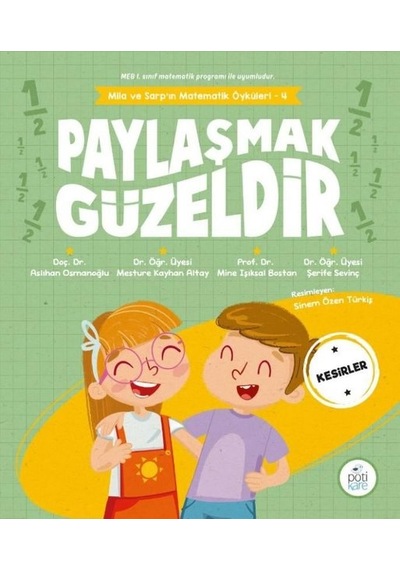 Paylaşmak Güzeldir - Mila ve Sarp'ın Matematik Öyküleri 4 - Şerife Sevinç - Pötikare Yayınları