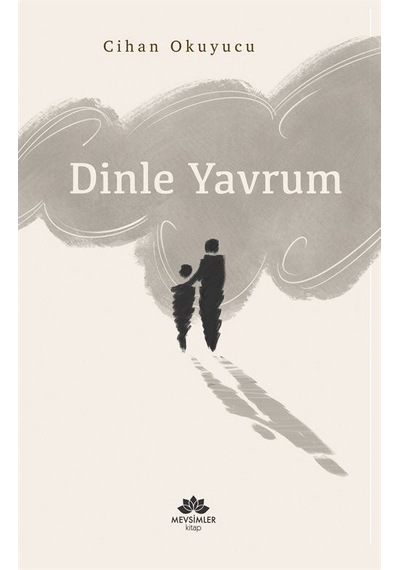 Dinle Yavrum / Cihan Okuyucu