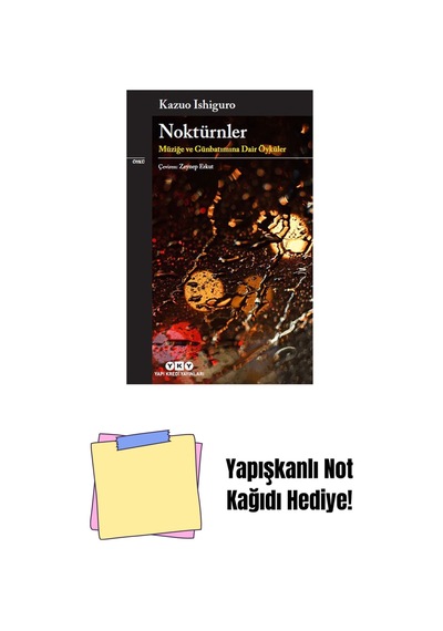 Noktürnler Müziğe Ve Günbatımına Dair Öyküler + Yapışkanlı Not Kağıdı