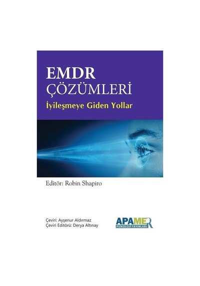 EMDR Çözümleri - İyileşmeye Giden Yollar- Apamer