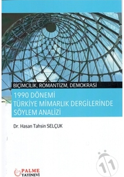 1990 Dönemi Türkiye Mimarlık Dergilerinde Söylem Analizi