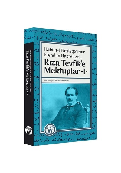 Rıza Tevfik'e Mektuplar - 1- Büyüyenay Yayınları