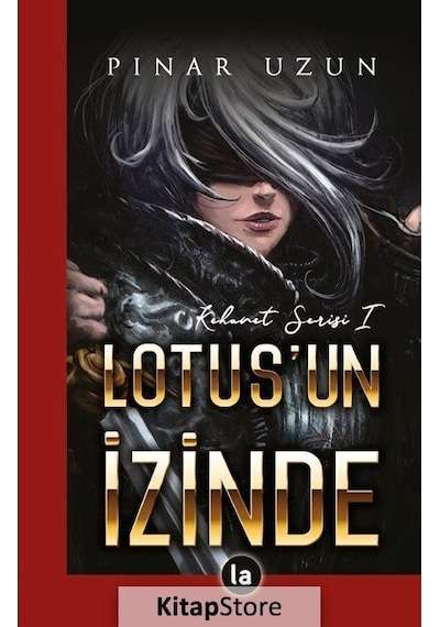 Lotus'un İzinde-Kehanet Serisi 1 - Pınar Uzun - La Kitap