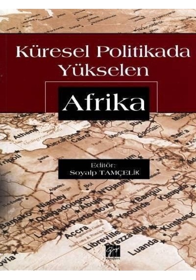 Küresel Politikada Yükselen Afrika - Doç. Dr. Soyalp Tamçelik