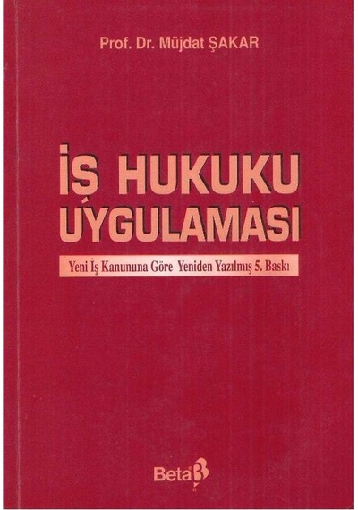 İş Hukuku Uygulaması - Müjdat Şakar 2.el