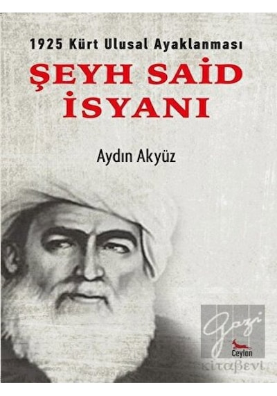 Şeyh Said İsyanı -  Ceylan Yayınları