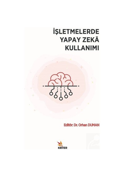 Işletmelerde Yapay Zeka Kullanımı