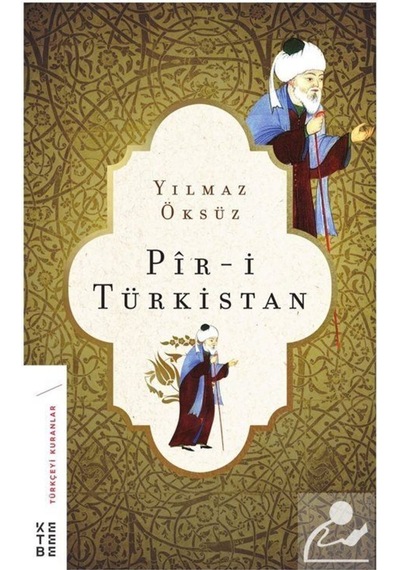 Pir-i Türkistan / Yılmaz Öksüz 9789752482647