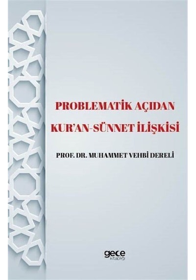 Problematik Açıdan Kur'an -sünnet İlişkisi / Muhammed Vehbi De...