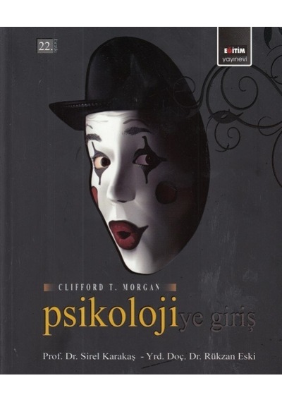Psikolojiye Giriş - Clifford T. Morgan - Eğitim Yayınevi