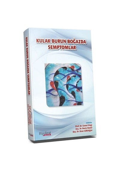 Kulak Burun Boğazda Semptomlar / Prof.Dr. Cemal Cingi