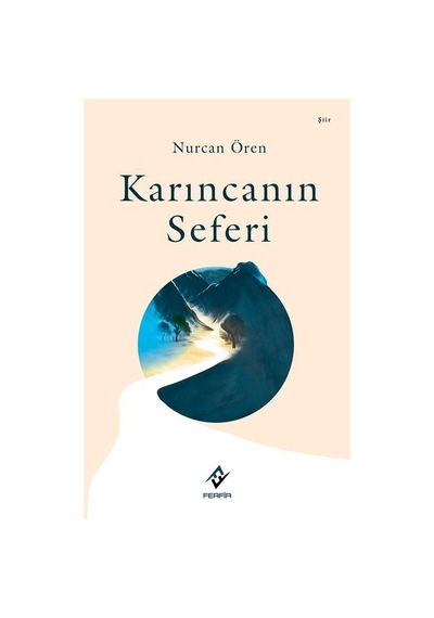Karıncanın Seferi / Nurcan Ören