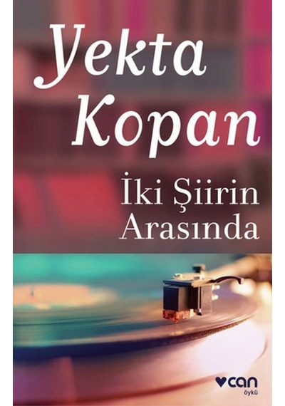 İki Şiirin Arasında Yekta Kopan Can Yay N11.854