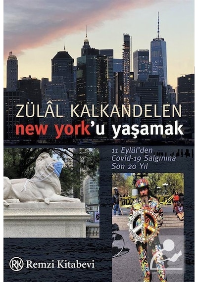 New York'u Yaşamak - Zülal Kalkandelen - Remzi Kitabevi