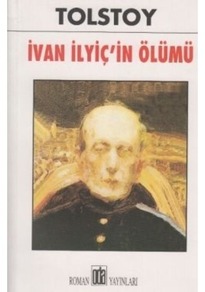 İvan İlyiç'in Ölümü-Oda - Lev Nikolayeviç Tolstoy - Oda Yayınları